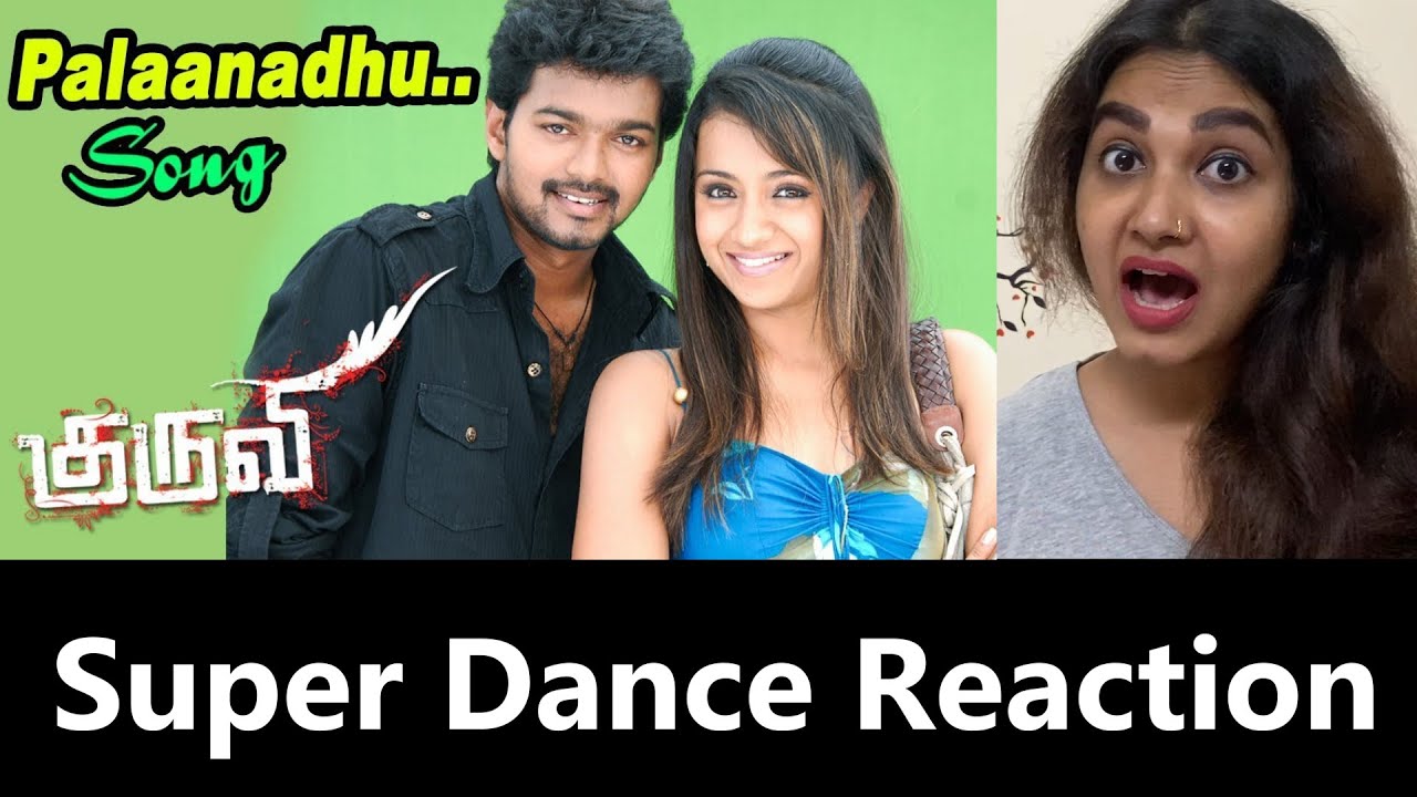 Malayali Reacting to Palaanadhu | Kuruvi | Vijay | Trisha | Dharani | Udhayanidhi Stalin