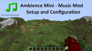 Ambience Mini Setup Guide - A Music Mod for Minecraft