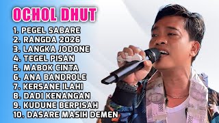 FULL ALBUM TERBARU 2026 OCHOL DHUT PEGEL SABARE - RANGDA 2026 - LANGKA JODONE