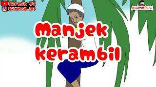 KARTUN MINANG - MANJEK KERAMBIIILLL...#31