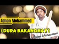 Adnan Mohammed Dura Bakanghay