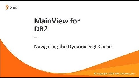 MainView for DB2 - Navigating the Dynamic SQL Cache