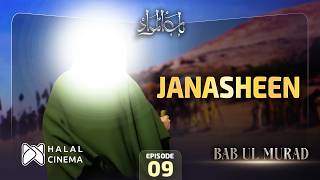 Download Lagu Bab ul Murad | EP9 | Imam Jawad A.S Series | Janasheen | Safar-e-Imam Raza A.S Madina Se Marw MP3