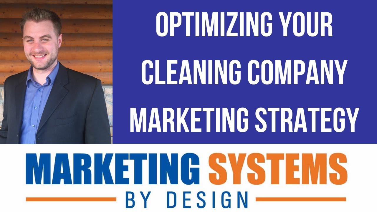 7 Tips on optimizing your cleaning company marketing strategy