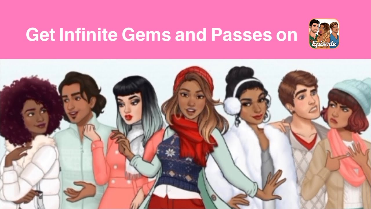 HOW TO GET INFINITE GEMS AND PASSES ON EPISODE (ANDROID
