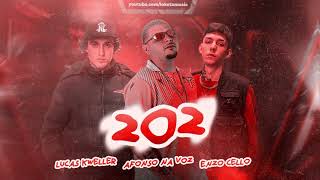202 ERA A NOSSA SUITE (Remix) - AFONSO NA VOZ, LUCAS KWELLER E ENZO CELLO