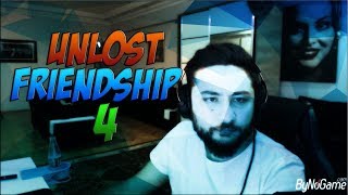 Unlost Friendship 4 Dostluk ...