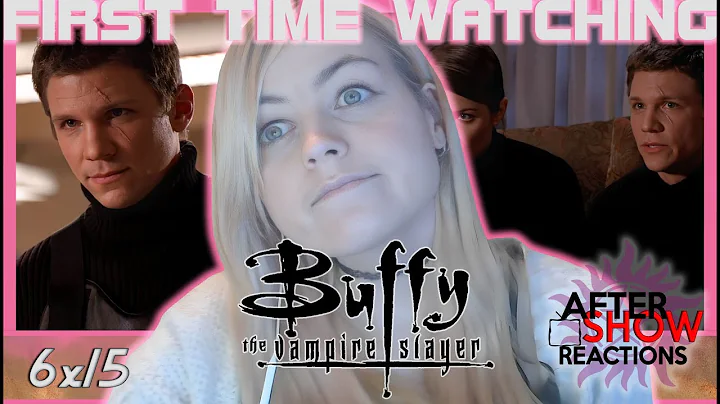 Buffy The Vampire Slayer 6x15 - "As You Were" Reaction