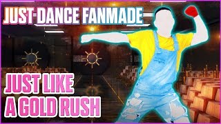 Just Dance 2020 Just Like A Gold Rush By Ramin Feat Nahra  Arthursong Fanmade