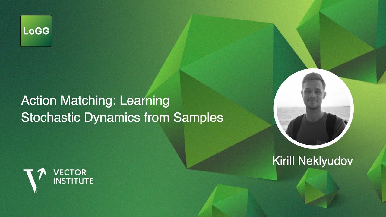 Action Matching: Learning Stochastic Dynamics from Samples | Kirill Neklyudov