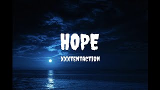 Video thumbnail of "xxxtentacion - Hope(lyrics)"