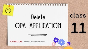 OPA 11, Delete application in Oracle Process Automation, OPA app delete