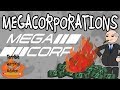 MEGACORPORATIONS - Terrible Writing Advice