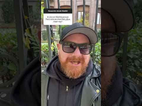 Si vivo en Madrid pero en Perú vivía en Chorrillos ¿de que clase soy?