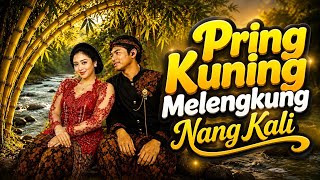 PRING KUNING MELENGKUNG NING KALI🛑DJ CAMPURSARI KOPLO 