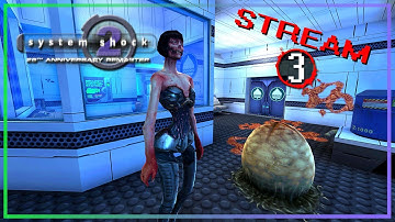 The Hydroponics Deck - System Shock 2 (Remaster) Stream #3