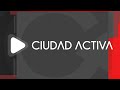 Ciudad Activa 5-2-2022