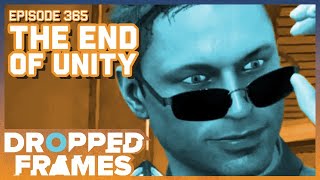 The End of Unity | Dropped Frames Episode 365