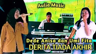 Derita Tiada Akhir - Dede Anisa dan Umi Fita 