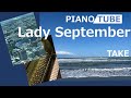 Lady September  PIANO/TUBE
