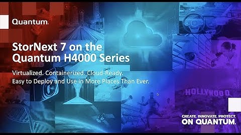 Trams & Quantum H4000 StorNext7 Presentation