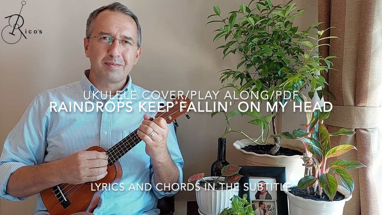 Raindrops Keep Fallin' On My Head - Ukulele Cover/Play Along/Free PDF