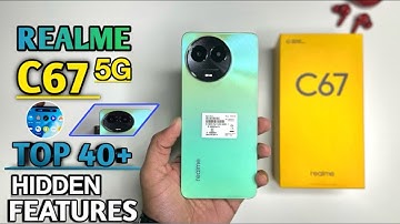 Realme C67 5G Top 40++ Hidden Features || Realme C67 Tips & Tricks | Realme C67 5G