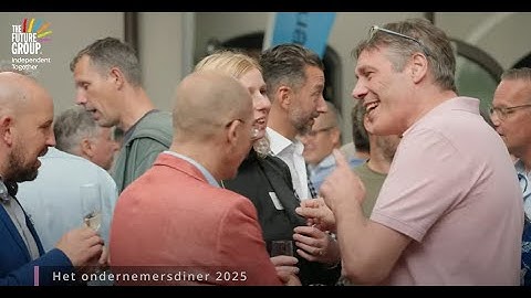 Ondernemersdiner 2025 | Aftermovie | The Future Group