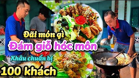 Món ngon đãi tiệc 100 khách  với 9 món ăn ngon hấp dẫn
