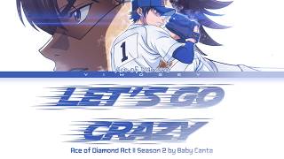 Ace of Diamond: Act II Season 2 - Opening FULL 'Let's Go Crazy' by Baby Canta (Lyrics)