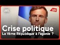 Crise politique : la Vème République à l'agonie ?