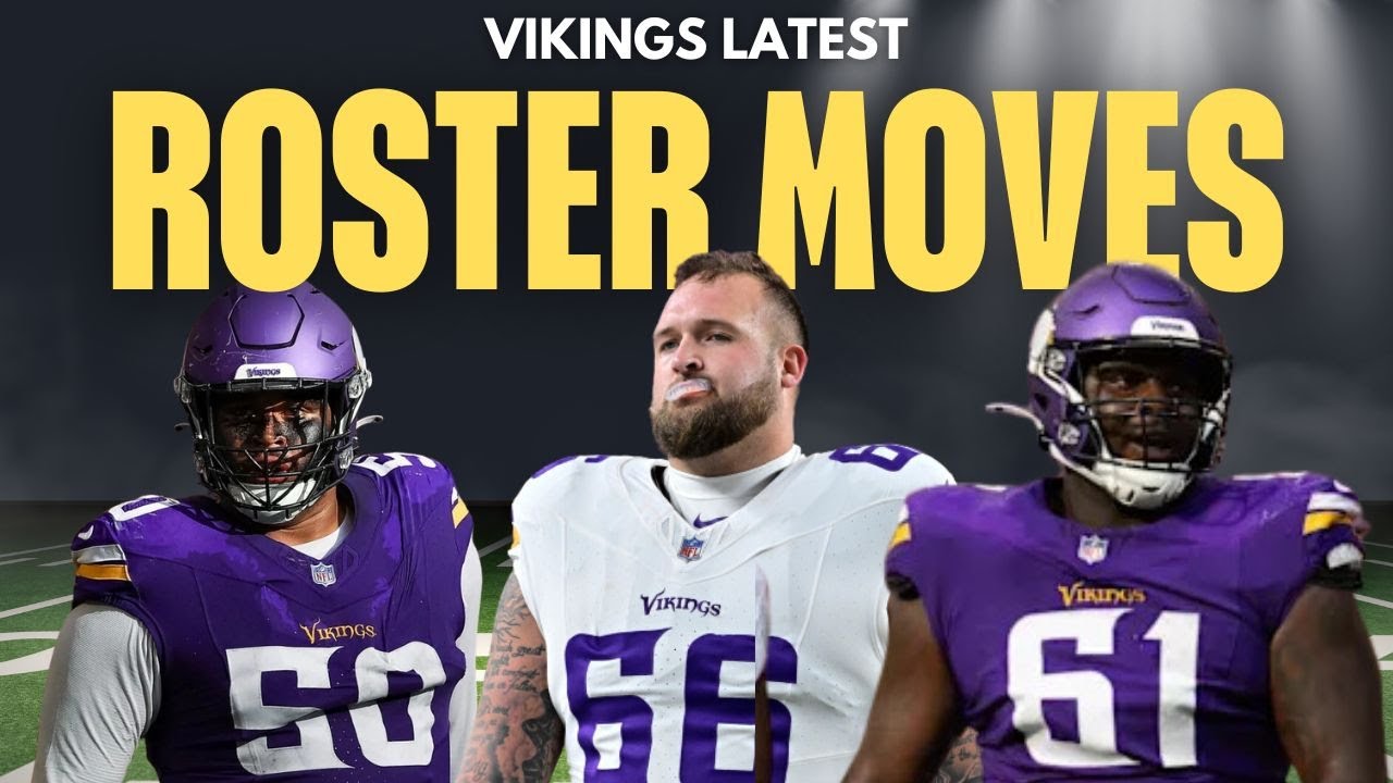 Viking Full Roster Vikings Latest Roster Moves Before Colts Game - YouTube