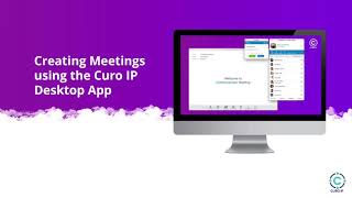 Creating meetings using the Curo IP desktop app screenshot 5