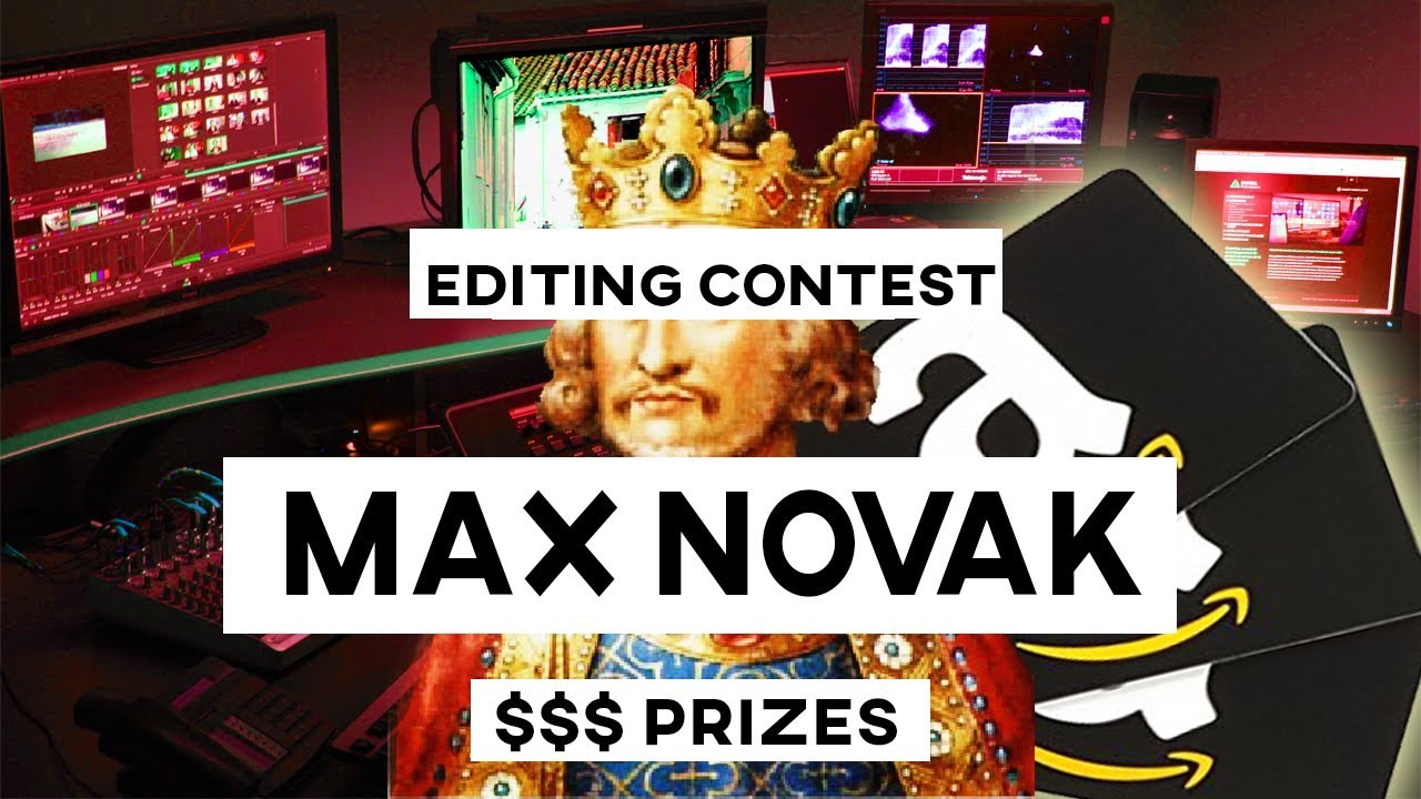 [$$$] EDITING CONTEST! Max Novak Inspired 20k Subs Competition