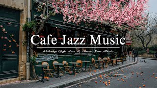 Cafe Jazz Music | Delicate and Relaxing Bossa Nova Music for Your Coffee Break