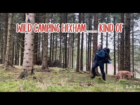 Wildcamping Hexham…… Kind of