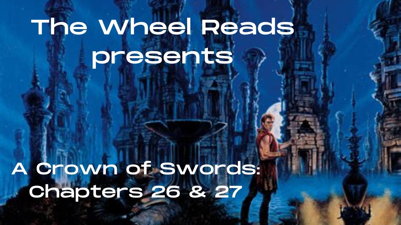 A Crown of Swords: Chapters 26 and 27 (Season 7, Episode 12)