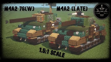 Minecraft: M4A2(Late) & M4A2 76(W) "Sherman" Tutorials | Medium Tanks 1.5:1 Scale
