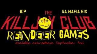 The Killjoy Club (ICP & DM6) - "Reindeer Games" [Album Snippets]