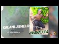 KALANI JISHELO UJUMBE BHANALUPA  PRD MBASHA STUDIO Mp3 Song