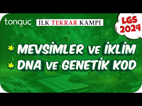 Mevsimler ve İklim, DNA ve Genetik Kod 🔄 LGS İlk Tekrar Kampı #Fen #2024LGS