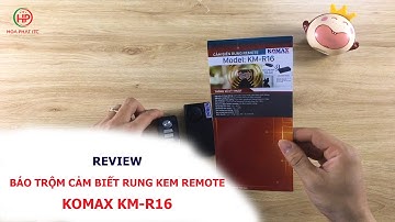 Review Báo trộm cảm biến rung kèm remote Komax KM-R16