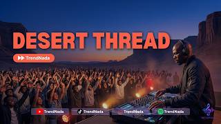 Desert Thread - TrendNada (Official Audio)
