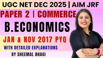 BUSINESS ECONOMIC 2017 PYQ DISCUSSION| UGC NET DEC 2025 PAPER 2 COMMERCE BY SHEEMAL MAM #ugcnet