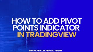 How to add Pivot Points Indicator in TradingView | Trading Basics | Shankar Kulkarni | 5daysclass screenshot 5