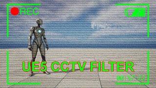 Unreal Engine 5 - CCTV Post Process Effect