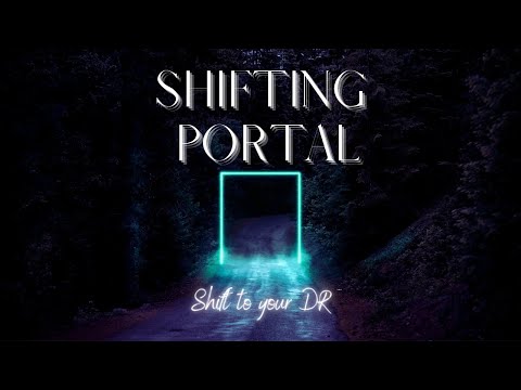 [SHIFTING PORTAL] SHIFT TO YOUR DESIRED REALITY | QUANTUM | THETA WAVES SUBLIMINAL MEDITATION MUSIC