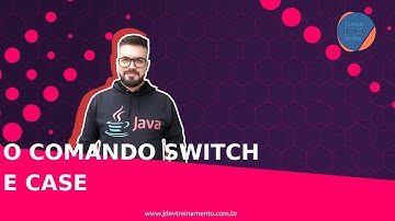 🟢 O comando Switch e Case - Formação Java Web Full-Stack