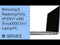 Removing & Replacing Parts | HP ENVY x360 15-ew0000 2-in-1 Laptop | HP Computer Service | HP Support