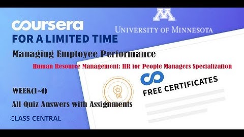 Managing Employee Performance, week (1-4) All Quiz Answers with Assignments.